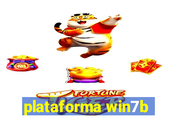 plataforma win7b